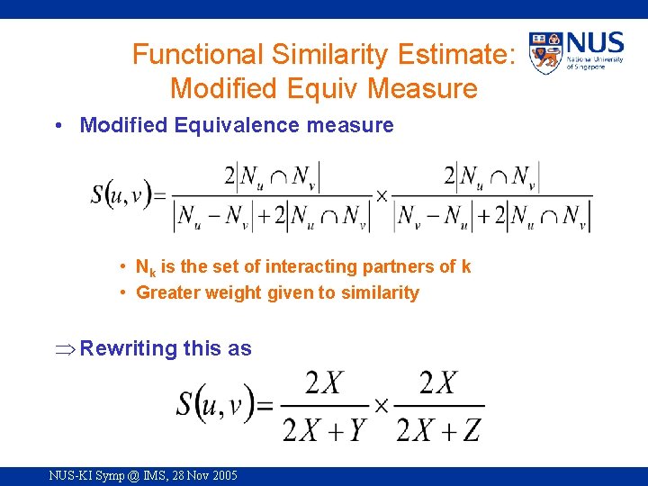 Functional Similarity Estimate: Modified Equiv Measure • Modified Equivalence measure • Nk is the