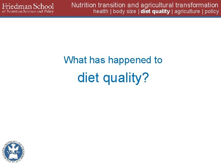 Nutrition transition and agricultural transformation health | body size | diet quality | agriculture