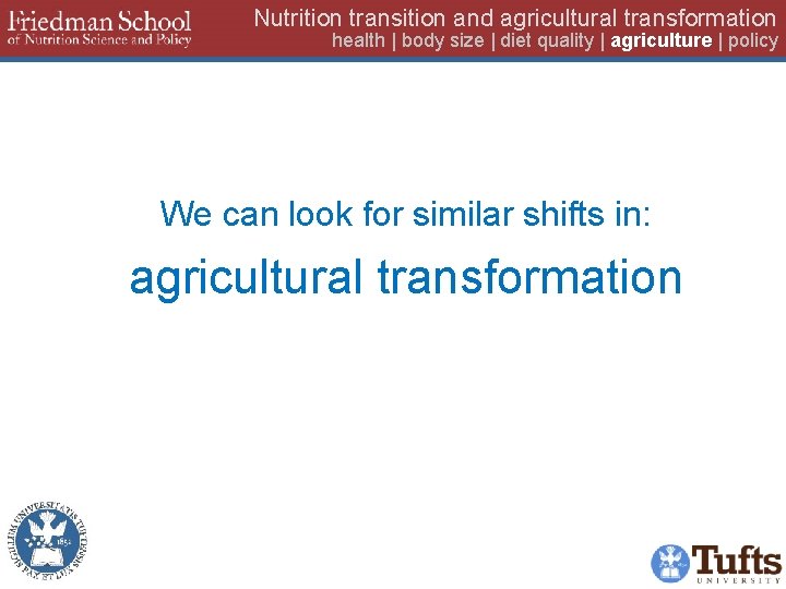 Nutrition transition and agricultural transformation health | body size | diet quality | agriculture
