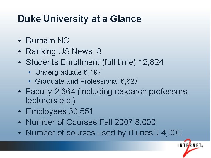 Duke University at a Glance • Durham NC • Ranking US News: 8 •