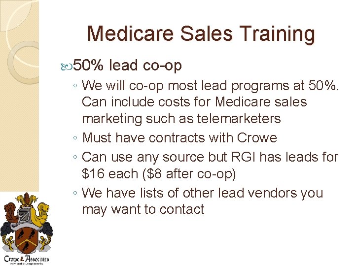 Medicare Sales Training 50% lead co-op ◦ We will co-op most lead programs at