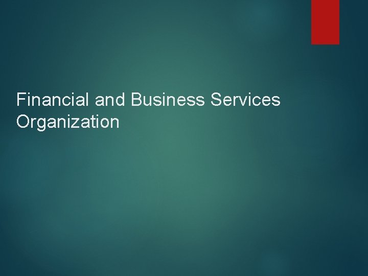 Financial and Business Services Organization 
