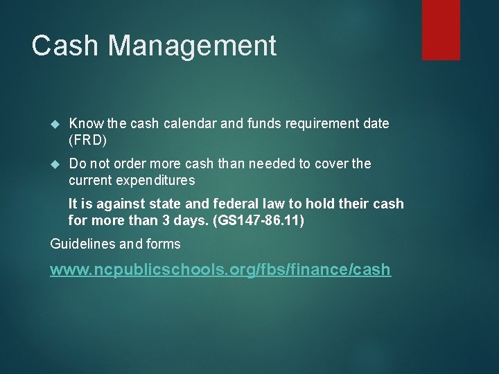 Cash Management Know the cash calendar and funds requirement date (FRD) Do not order