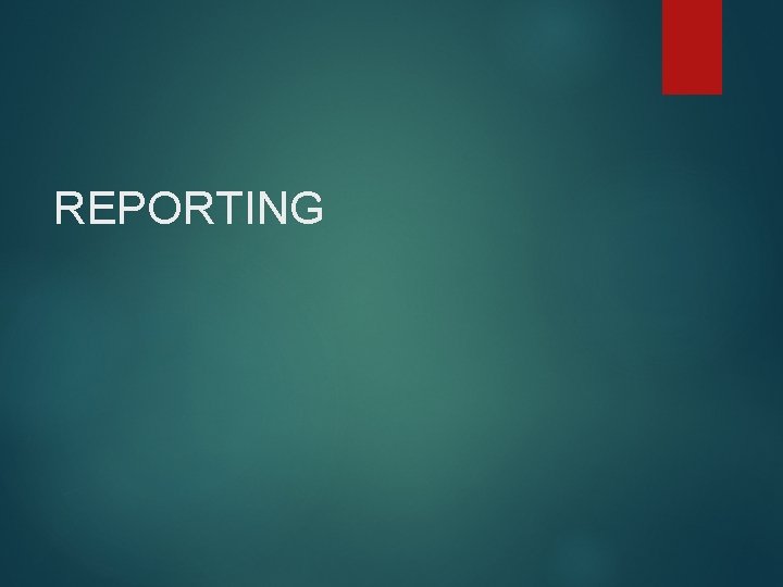 REPORTING 