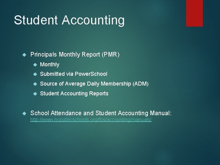 Student Accounting Principals Monthly Report (PMR) Monthly Submitted via Power. School Source of Average