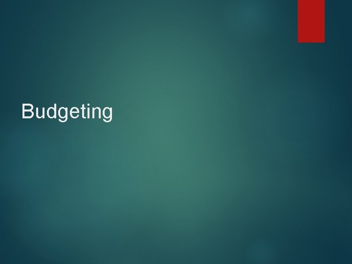 Budgeting 