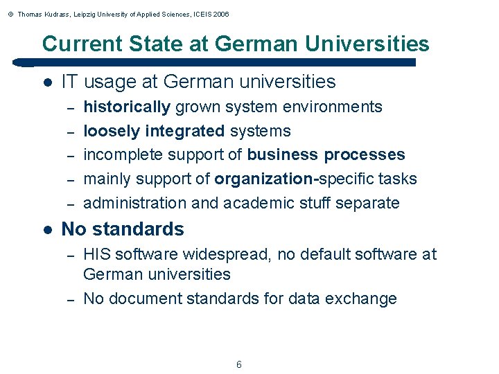 © Thomas Kudrass, Leipzig University of Applied Sciences, ICEIS 2006 Current State at German