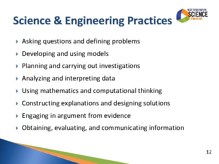 Science & Engineering Practices Asking questions and defining problems Developing and using models Planning