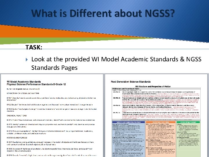 What is Different about NGSS? TASK: Look at the provided WI Model Academic Standards