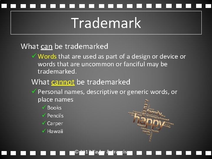 Trademark What can be trademarked ü Words that are used as part of a