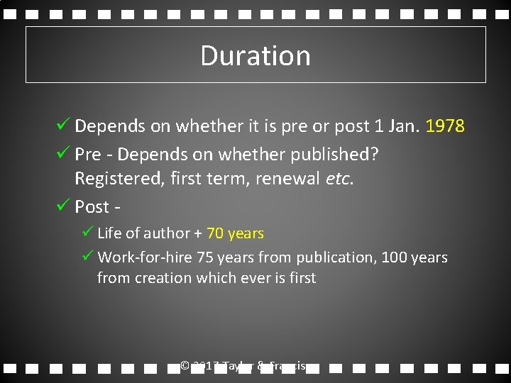 Duration ü Depends on whether it is pre or post 1 Jan. 1978 ü