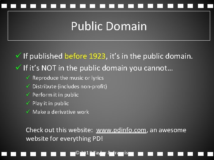 Public Domain ü If published before 1923, it’s in the public domain. ü If