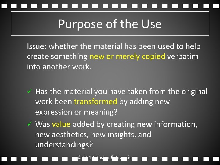 Purpose of the Use Issue: whether the material has been used to help create