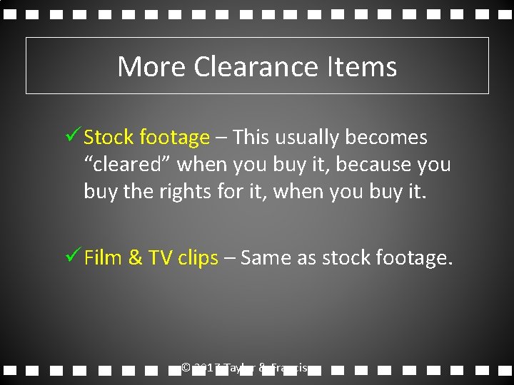 More Clearance Items ü Stock footage – This usually becomes “cleared” when you buy