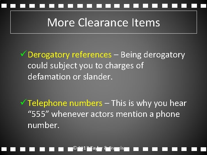 More Clearance Items ü Derogatory references – Being derogatory could subject you to charges