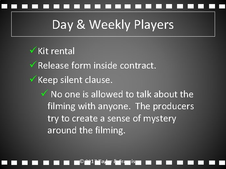Day & Weekly Players ü Kit rental ü Release form inside contract. ü Keep