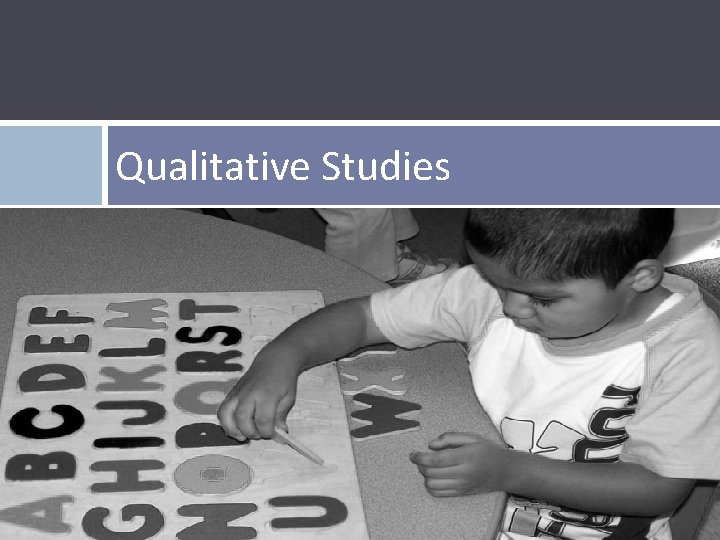 Qualitative Studies 