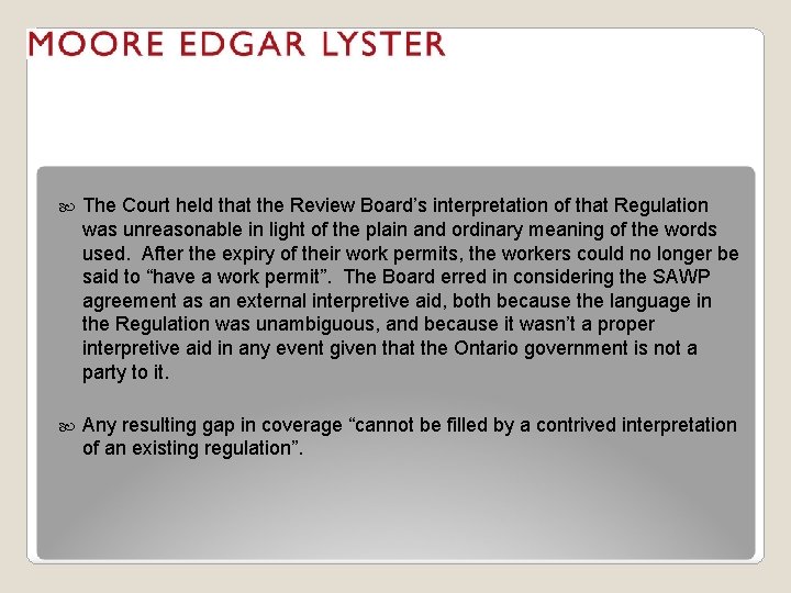  The Court held that the Review Board’s interpretation of that Regulation was unreasonable