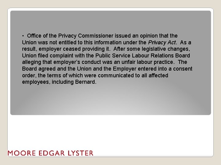  • Office of the Privacy Commissioner issued an opinion that the Union was