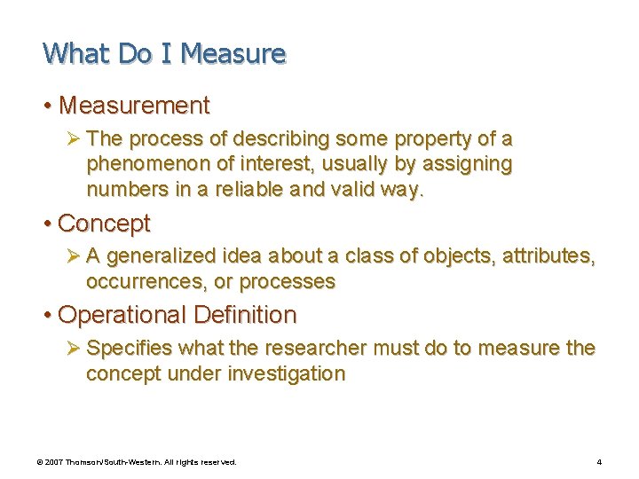 What Do I Measure • Measurement Ø The process of describing some property of