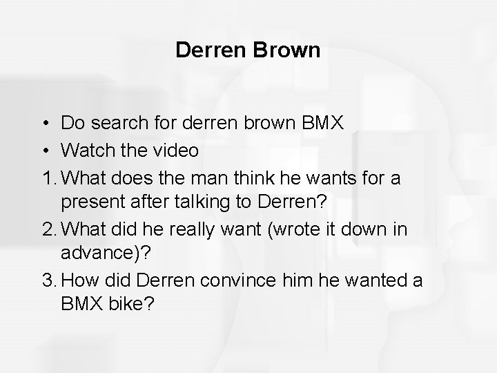 Derren Brown • Do search for derren brown BMX • Watch the video 1.