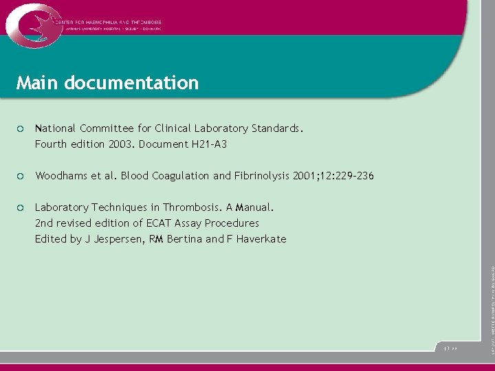 Main documentation ¡ National Committee for Clinical Laboratory Standards. Fourth edition 2003. Document H