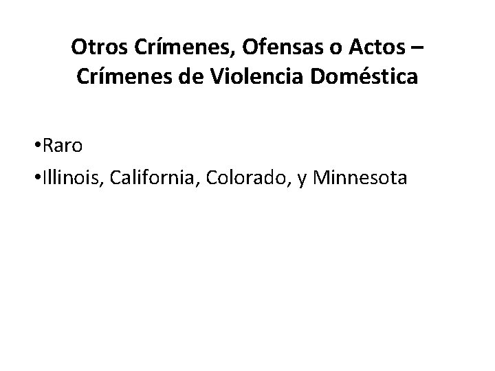 Otros Crímenes, Ofensas o Actos – Crímenes de Violencia Doméstica • Raro • Illinois,