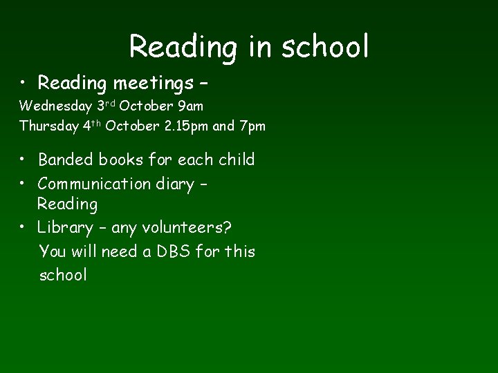 Reading in school • Reading meetings – Wednesday 3 rd October 9 am Thursday