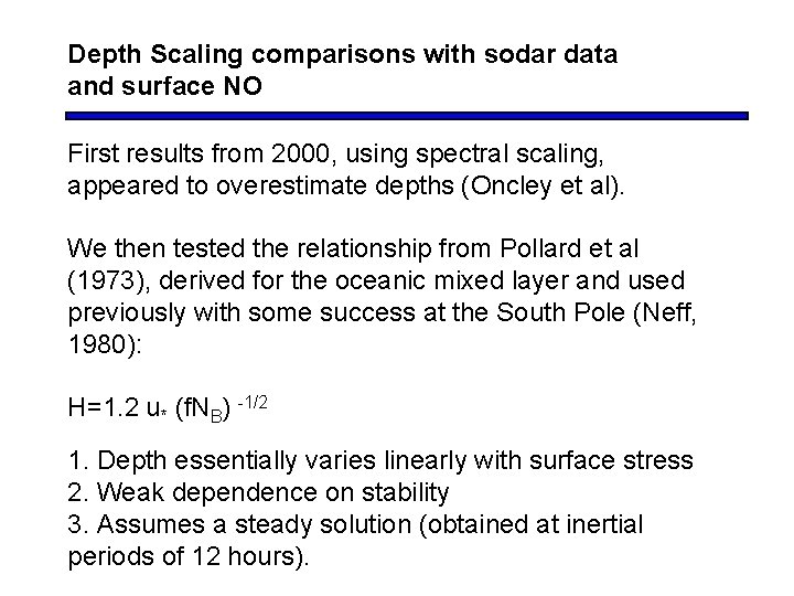 Depth Scaling comparisons with sodar data and surface NO First results from 2000, using