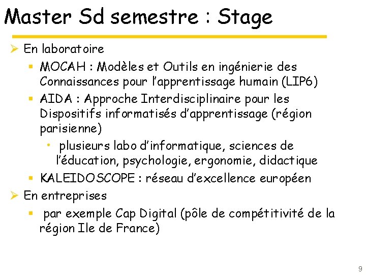 Master Sd semestre : Stage Ø En laboratoire § MOCAH : Modèles et Outils