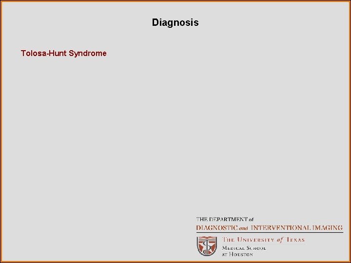 Diagnosis Tolosa-Hunt Syndrome 