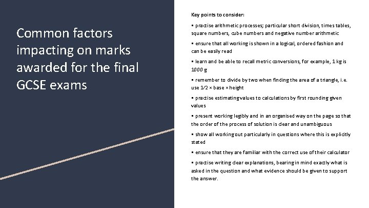 Key points to consider: Common factors impacting on marks awarded for the final GCSE