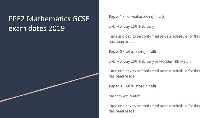 PPE 2 Mathematics GCSE exam dates 2019 Paper 1 - non-calculator (in hall) w/b