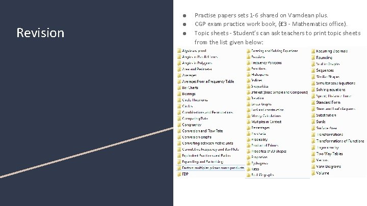 Revision ● ● ● Practise papers sets 1 -6 shared on Varndean plus. CGP