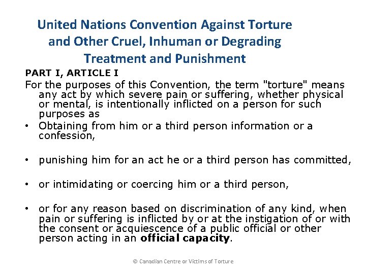 United Nations Convention Against Torture and Other Cruel, Inhuman or Degrading Treatment and Punishment