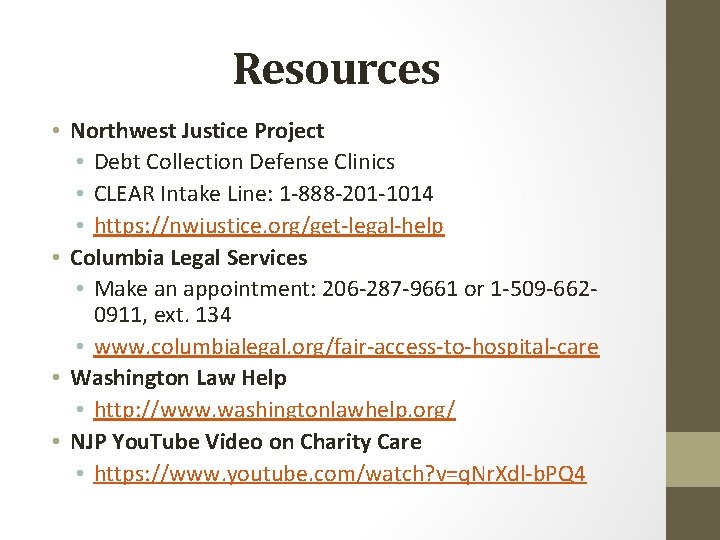 Resources • Northwest Justice Project • Debt Collection Defense Clinics • CLEAR Intake Line: