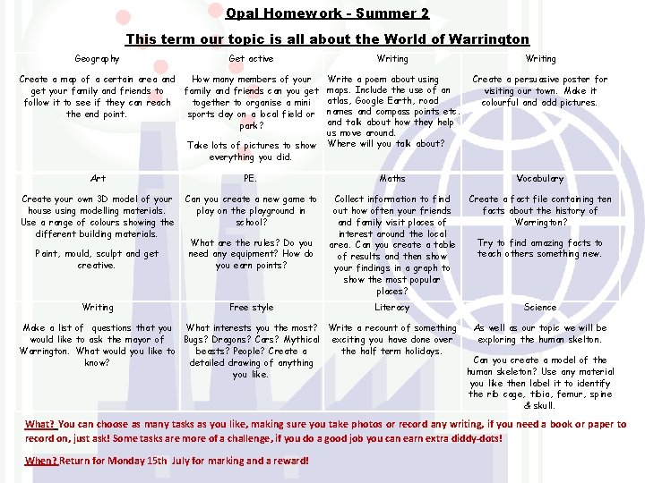Opal Homework - Summer 2 This term our topic is all about the World