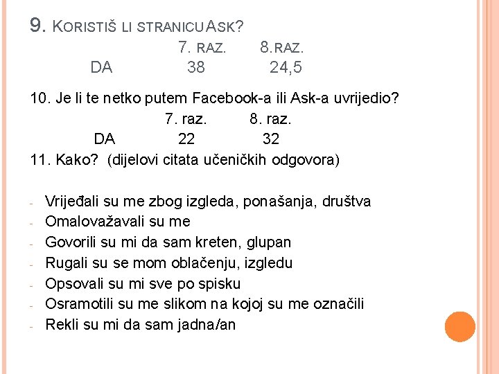 9. KORISTIŠ LI STRANICU ASK? DA 7. RAZ. 38 8. RAZ. 24, 5 10.