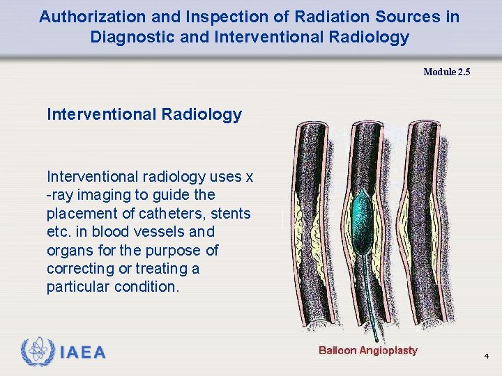 Authorization and Inspection of Radiation Sources in Diagnostic and Interventional Radiology Module 2. 5