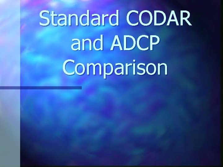 Standard CODAR and ADCP Comparison 