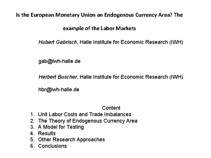 Is the European Monetary Union an Endogenous Currency Area? The example of the Labor