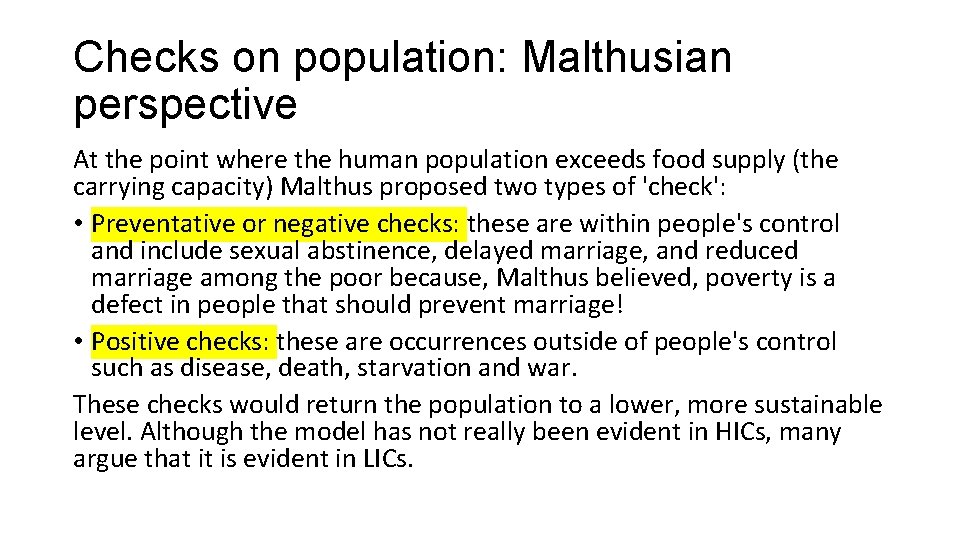 Checks on population: Malthusian perspective At the point where the human population exceeds food