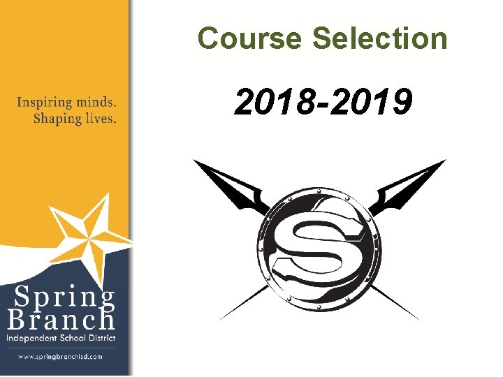 Course Selection 2018 -2019 Course Selection 2018 -2019