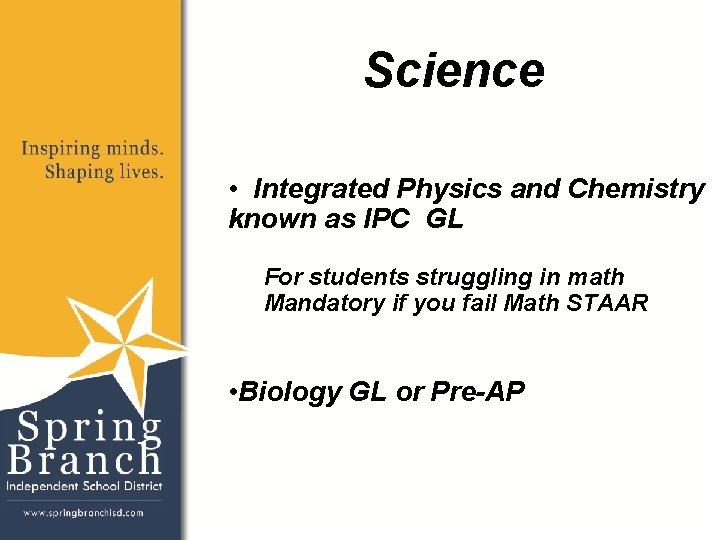 Science • Integrated Physics and Chemistry known as IPC GL For students struggling in