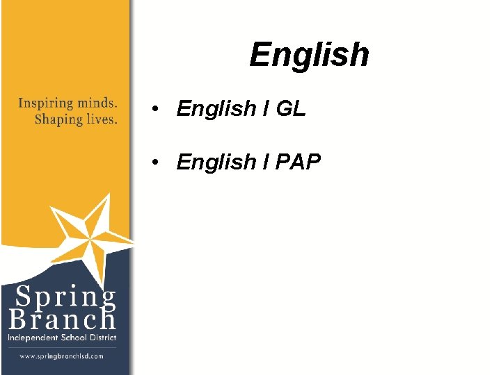 English • English I GL • English I PAP 