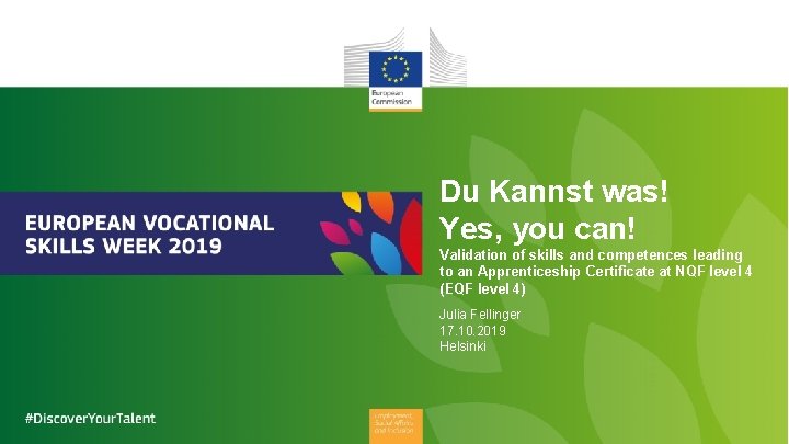 Du Kannst was! Yes, you can! Validation of skills and competences leading to an