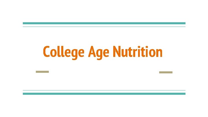 College Age Nutrition 