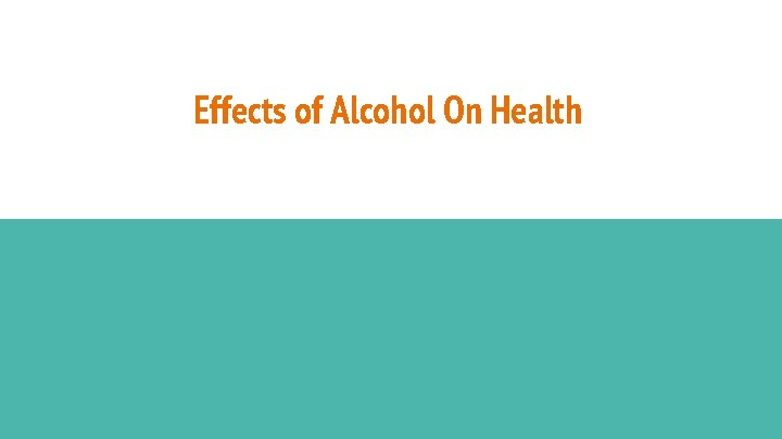 Effects of Alcohol On Health 