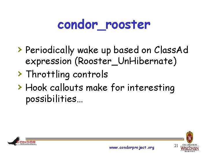 condor_rooster › Periodically wake up based on Class. Ad › › expression (Rooster_Un. Hibernate)