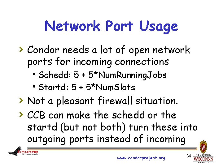 Network Port Usage › Condor needs a lot of open network ports for incoming